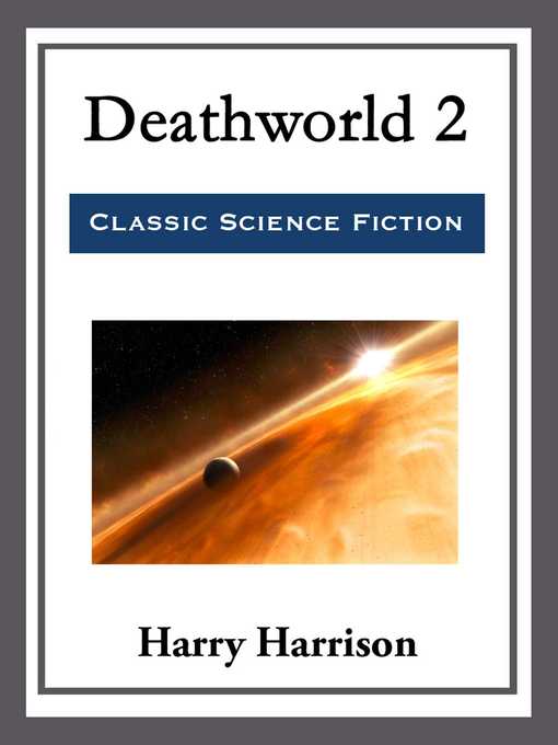 Title details for Deathworld 2 by Harry Harrison - Available